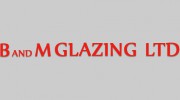 B & M Glazing
